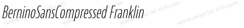 BerninoSansCompressed FranklinGothi字体转换